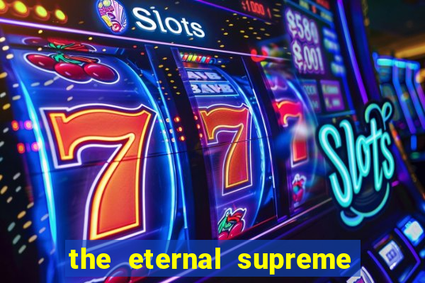 the eternal supreme 288 pt br